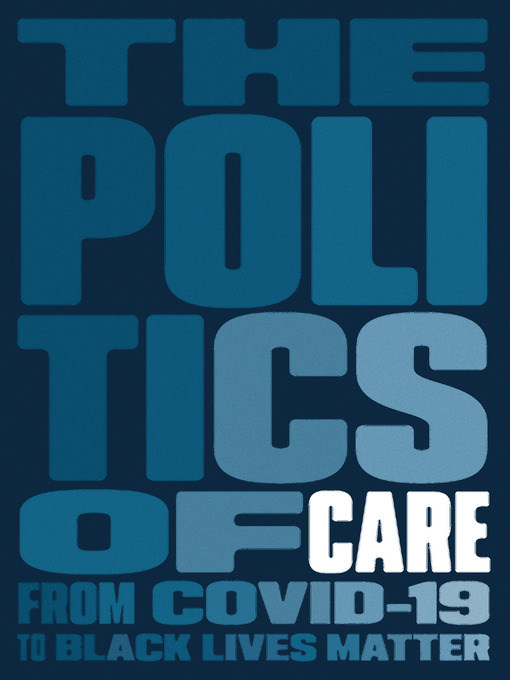 Title details for The Politics of Care by Boston Review - Wait list